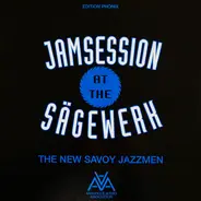 The New Savoy Jazzmen - Jamsesssion At The Sägewerk