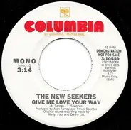 The New Seekers - Give Me Love Your Way