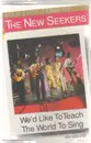 MC - The New Seekers - We'd Like to Teach the World To Sing