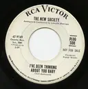 7inch Vinyl Single - The New Society - I've Been Thinking About You Baby / Love Thee Till I Die