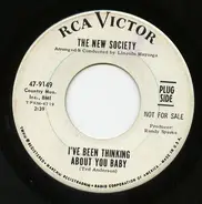 The New Society - I've Been Thinking About You Baby / Love Thee Till I Die