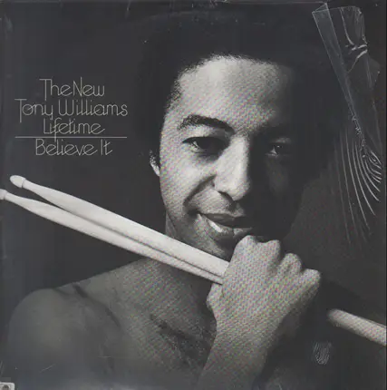 The New Tony Williams Lifetime - Believe It