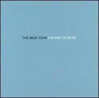 The New Year - The End Is Near