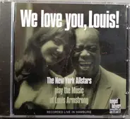 The New York Allstars - We Love You, Louis!