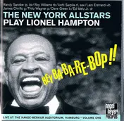 The New York Allstars - The New York Allstars Play Lionel Hampton Volume One: Hey Ba-Ba-Re-Bop!!