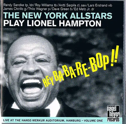 The New York Allstars - The New York Allstars Play Lionel Hampton Volume One: Hey Ba-Ba-Re-Bop!!