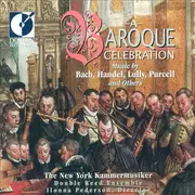 CD - The New York Kammermusiker , Double-Reed Ensemble , Ilonna Pederson - A Baroque Celebration