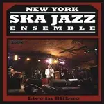 The NEW YORK SKA-JAZZ ENSEMBLE - Live In Bilbao!