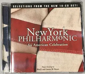 New York Philharmonic - An American Celebration: Selections From The New 10-CD Set!