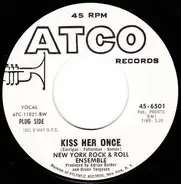 The New York Rock Ensemble - Kiss Her Once / Suddenly