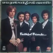 the new york rock ensemble - Faithful Friends