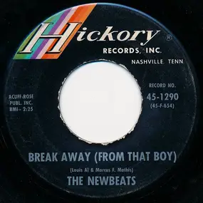 The New Beats - Break Away (From That Boy)
