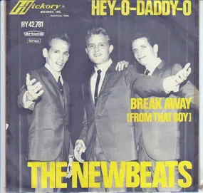 The New Beats - Hey-O-Daddy-O / Break Away (From That Boy)