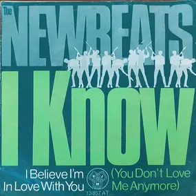 The New Beats - I Know (You Don't Love Me Anymore)