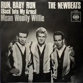 The New Beats - Run, Baby Run (Back Into My Arms) / Mean Woolly Willie