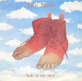 The News - Hole In My Shoe