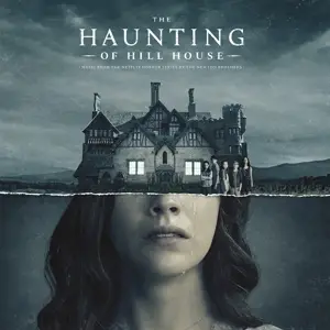 The Newton Brothers - The Haunting Of Hill House (O.S.T.)