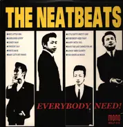 The Neatbeats - Everybody Need!