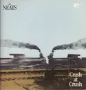 LP - The Neats - Crash At Crush