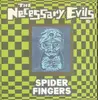LP - The Necessary Evils - Spider Fingers