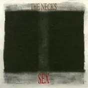 The Necks - Sex