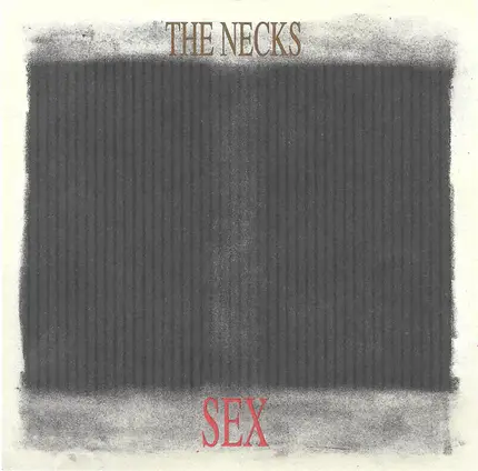 The Necks - Sex