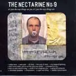The NECTARINE NO.9 - IT'S JUST THE WAY THINGS ARE JOE