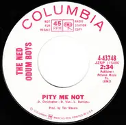 The Ned Odum Boys - Pity Me Not / Big City Life