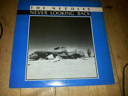 The Needles - Never Looking Back