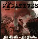 LP - The Negatives - No Truth - No Justice