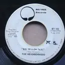 7inch Vinyl Single - The Neighborhood - Big Yellow Taxi