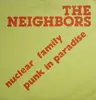 7inch Vinyl Single - The Neighbors - Nuclear Family / Punk In Paradise - Insert