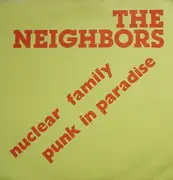 7inch Vinyl Single - The Neighbors - Nuclear Family / Punk In Paradise - Insert
