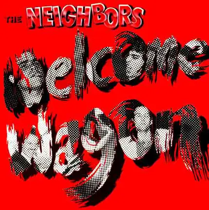 The Neighbors - Welcome Wagon