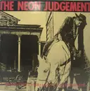 12inch Vinyl Single - The Neon Judgement - A Man Ain't No Man When A Man Ain't Got No Horse, Man... - EP
