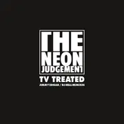 12inch Vinyl Single - The Neon Judgement - TV Treated (Jimmy Edgar / DJ Hell Remixes)