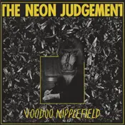 12'' - The Neon Judgement - Voodoo Nipplefield
