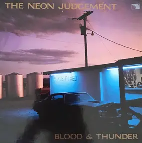 The Neon Judgement - Blood & Thunder