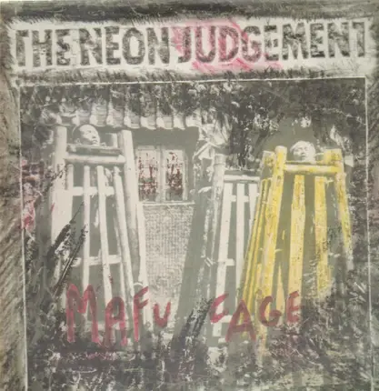The Neon Judgement - Mafu Cage