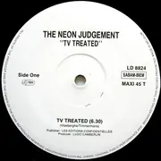 12inch Vinyl Single - The Neon Judgement - TV Treated / The Fashion Party