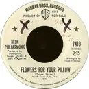 7inch Vinyl Single - The Neon Philharmonic - Flowers For Your Pillow