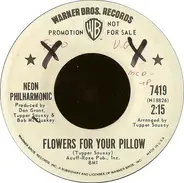 The Neon Philharmonic - Flowers For Your Pillow