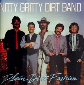 The Nitty Gritty Dirt Band - Plain Dirt Fashion