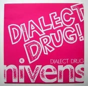 The Nivens - Dialect Drug!