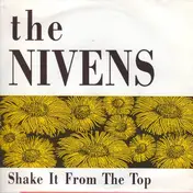 The Nivens - Shake It From The Top