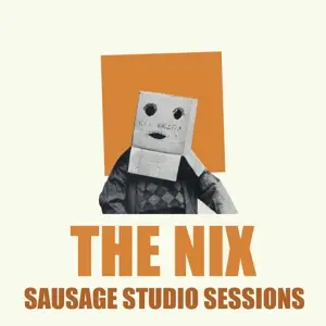 The Nix - Sausage Studio Sessions (tropical Pearl Colour Lp)