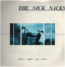 The Nick Nacks - Silence Before The Storm