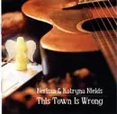 CD - The Nields - This Town Is Wrong