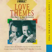 The Night & Day Orchestra - The World Of Love Themes / I Can't Stop Loving You