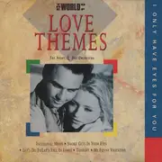 CD - The Night & Day Orchestra - The World Of Love Themes / I Only Have Eyes For You